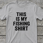 My Fishing T-Shirt