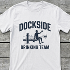Dockside Drinking Team T-Shirt