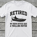 Retired Trolling T-Shirt