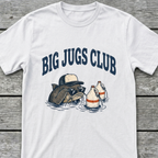 Big Jugs Club T-Shirt